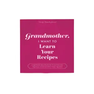 Grandmother, I Want to Learn Your Recipes Book